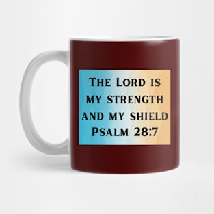 Bible Verse Psalm 28:7 Mug